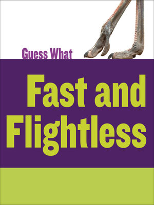 cover image of Fast and Flightless: Ostrich